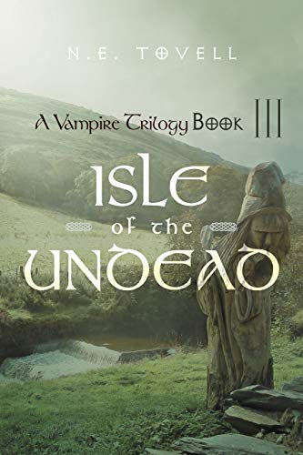A Vampire Trilogy: Isle of the Undead: Book III
