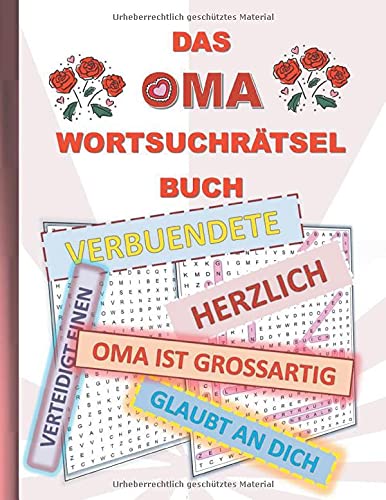 DAS OMA WORTSUCHRÄTSEL BUCH: Rätsel Suchsel Worträtsel Familie Großmutter Omi Muttertag Eltern Weihnachten Geburtstag Ostern Halloween Nikolaus ... Senioren Rentner Studenten Schüler Schule
