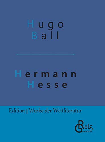 Hermann Hesse: Sein Leben und sein Werk - Gebundene Ausgabe