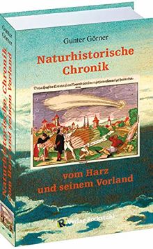 Naturhistorische Chronik vom HARZ und seinem Vorland