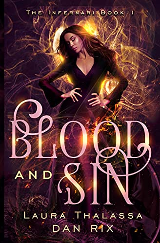 Blood and Sin (The Infernari, Band 1)