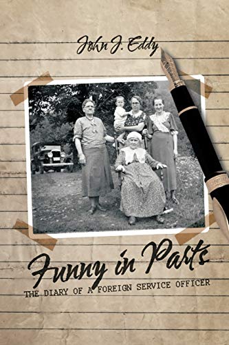 Funny In Parts: The Diary Of A Foreign Service Officer