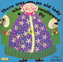There Was an Old Lady Who Swallowed a Fly (Classic Books with Holes)