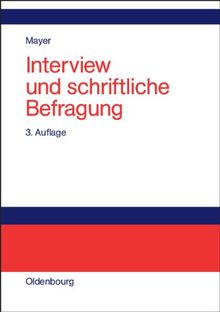 Interview und schriftliche Befragung: Entwicklung, ... | Buch | Zustand sehr gut - Horst Otto Mayer