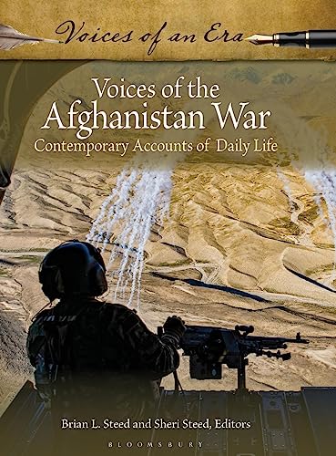 Voices of the Afghanistan War: Contemporary Accounts of Daily Life (Voices of an Era)