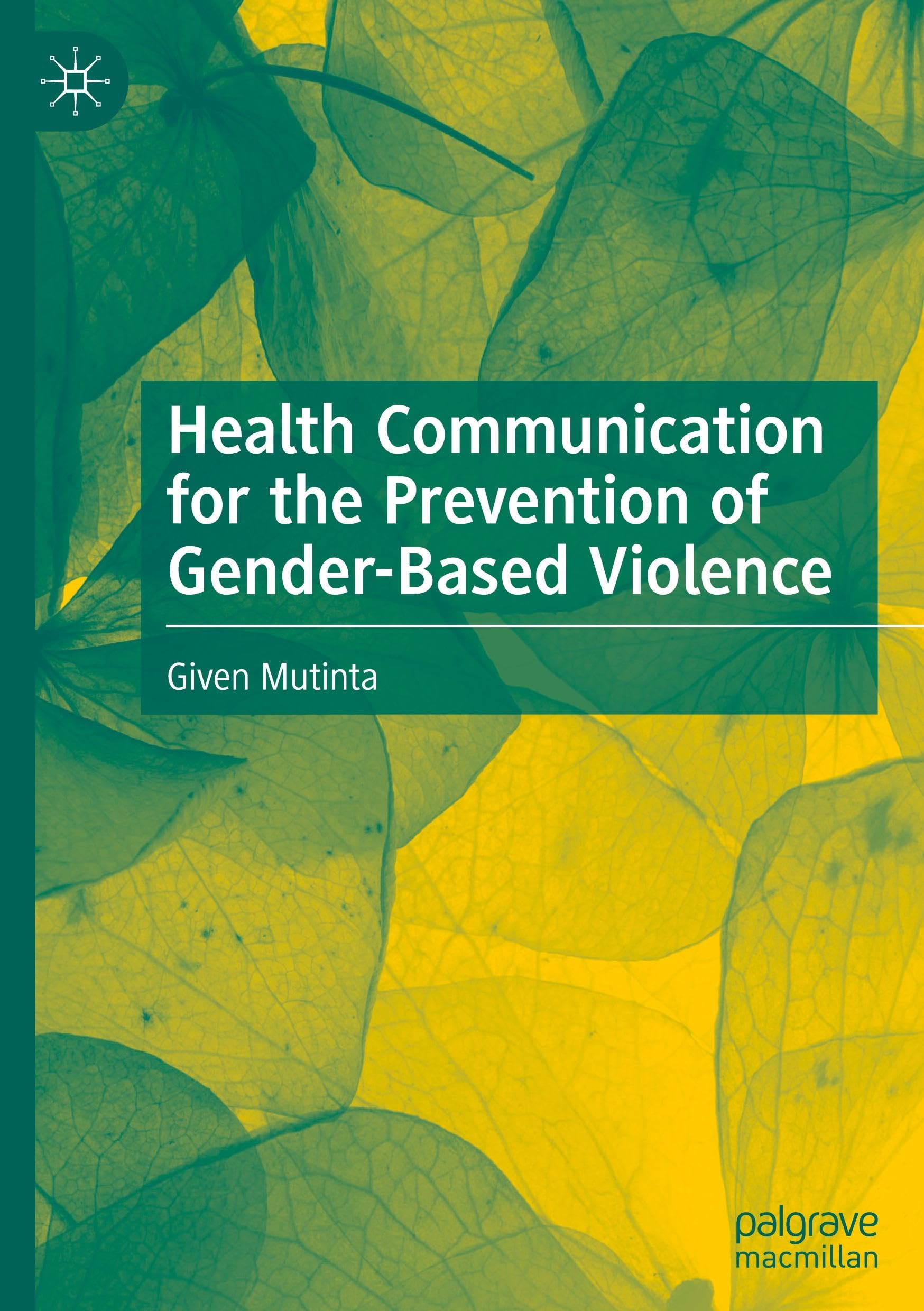 Health Communication for the Prevention of Gender-Based Violence