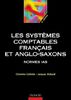 Les systèmes comptables français et anglo-saxons. Normes IAS, 6ème édition