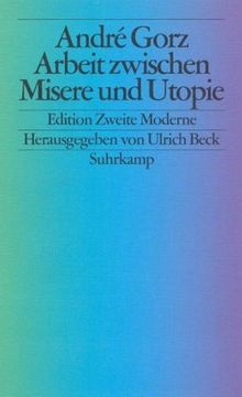 Arbeit zwischen Misere und Utopie