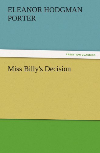 Miss Billy's Decision (TREDITION CLASSICS)