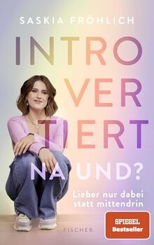 Introvertiert, na und?: Lieber nur dabei statt mittendrin | Comedienne @saskiaistfroehlich über ihr Dasein als Introvertierte