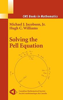 Solving the Pell Equation (CMS Books in Mathematics)