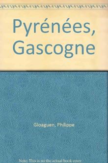 Pyrénées, Gascogne (et Pays toulousain) : 2007-2008