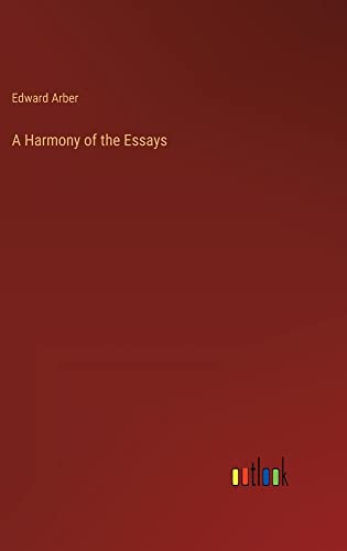 A Harmony of the Essays