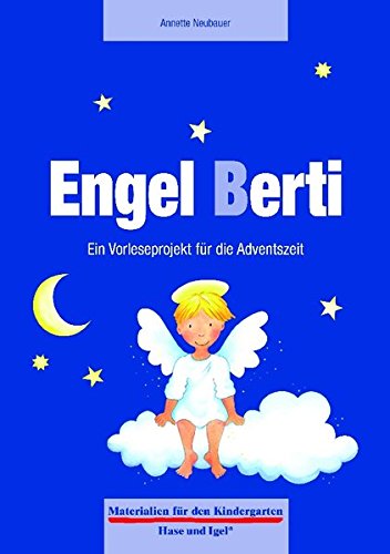 Materialien für den Kindergarten   Engel Berti Ein Vorleseprojekt für die Adventszeit - Annette Neubauer Kartoniert (TB)