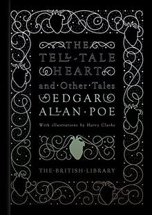 Tell-Tale Heart and Other Tales (British Library Classics)