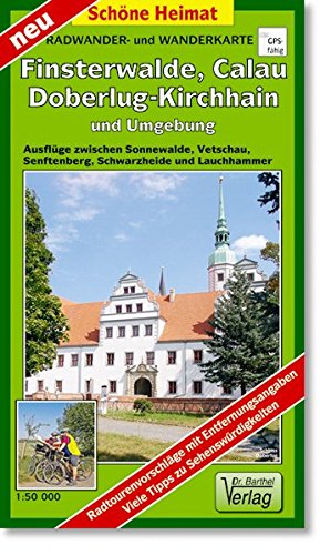Radwander- und Wanderkarte Finsterwalde, Calau, Doberlug-Kirchhain und Umgebung: Ausflüge zwischen Sonnewalde, Vetschau, Senftenberg, Schwarzheide und Lauchhammer. 1:50000 (Schöne Heimat)