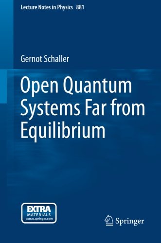 Open Quantum Systems Far from Equilibrium (Lecture Notes in Physics)