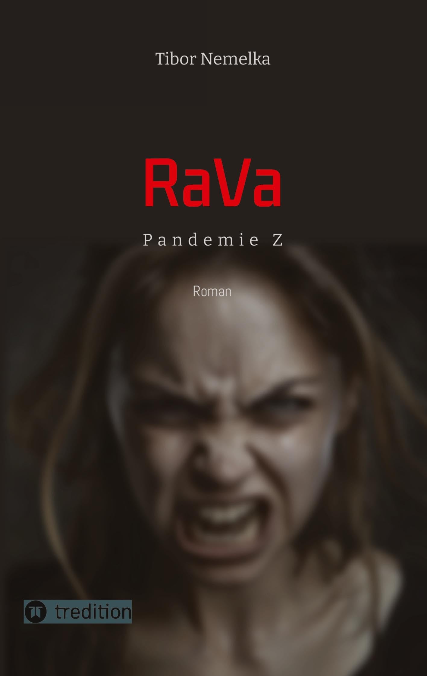 RaVa: Endzeit-Thriller in der Zombie-Apokalypse: Pandemie Z