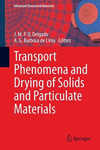 Transport Phenomena and Drying of Solids and Particulate Materials (Advanced Structured Materials)