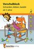 Vorschulblock - Schneiden, kleben, basteln ab 5 Jahre (Übungsmaterial für Kindergarten und Vorschule, Band 618)