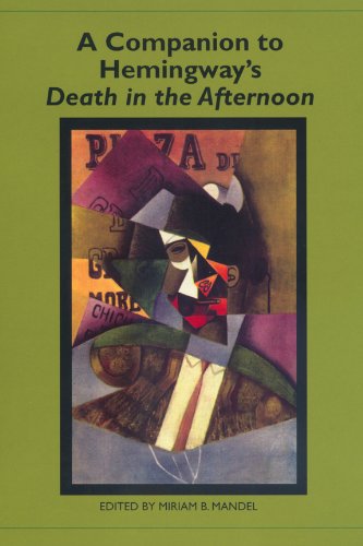 Mandel, M: Companion to Hemingway`s Death in the Afternoon (Studies in American Literature and Culture)