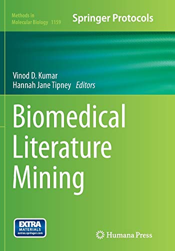 Biomedical Literature Mining (Methods in Molecular Biology, Band 1159)