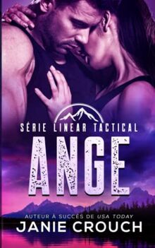 Ange (Série Linear Tactical, Band 4) von Crouch, Janie | Buch | Zustand sehr gut