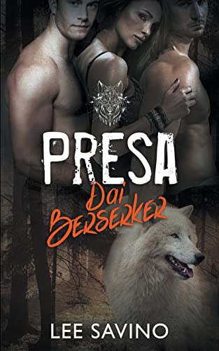 Presa Dai Berserker (La Saga dei Berserker, Band 3)