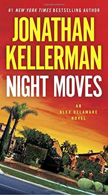 Night Moves: An Alex Delaware Novel