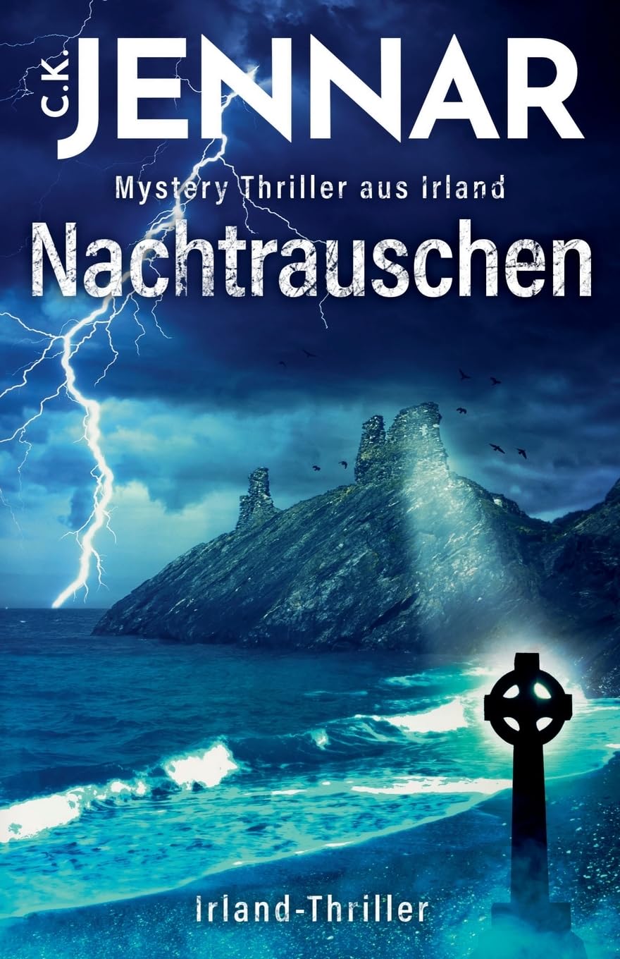 Nachtrauschen: Mystery Thriller aus Irland | Irland-Thriller