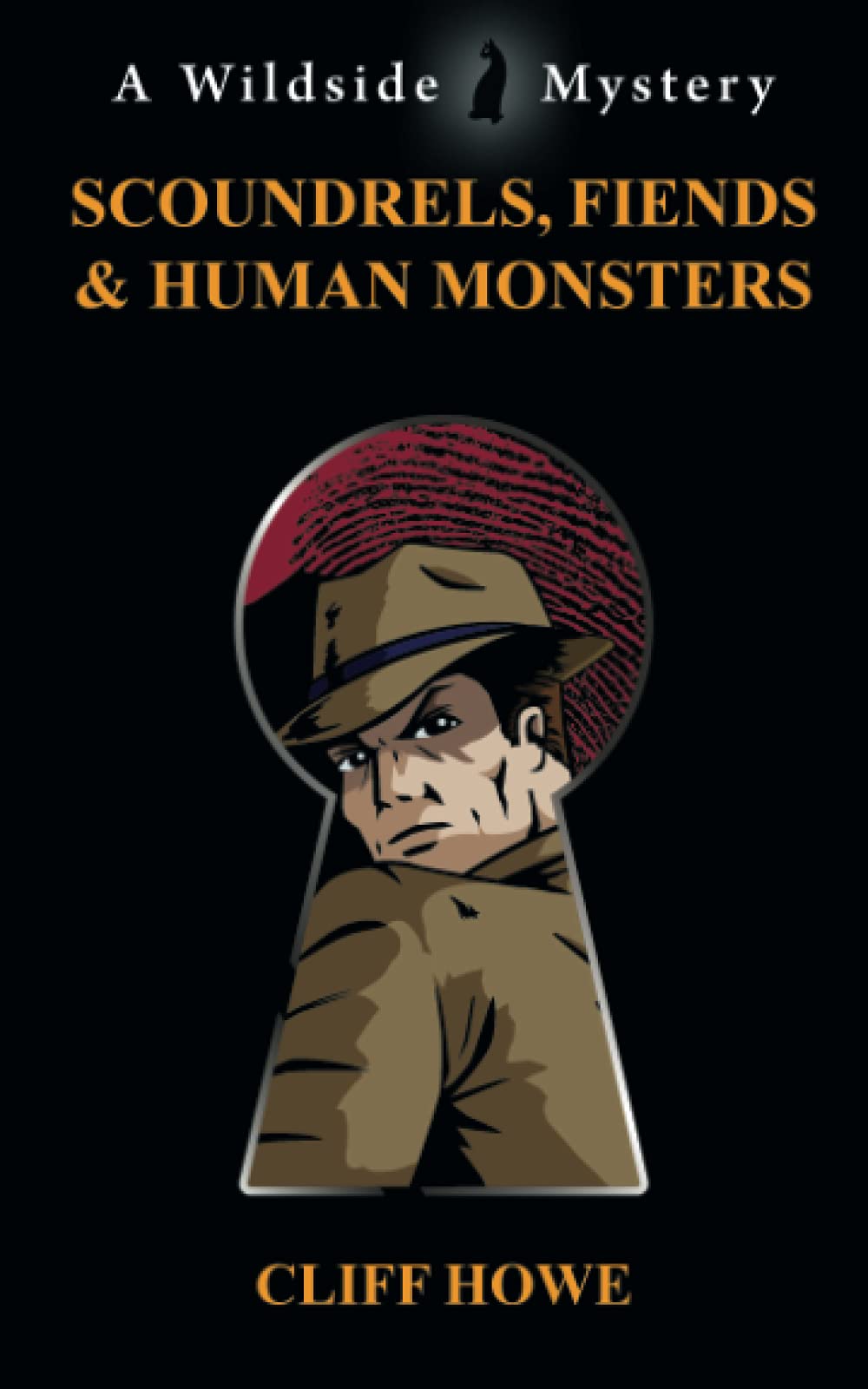 Scoundrels, Fiends & Human Monsters