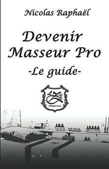 Devenir Masseur Pro - Le guide