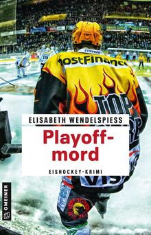 Playoffmord: Eishockey-Krimi (Tödliches Eishockey)