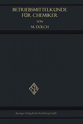 Betriebsmittelkunde für Chemiker: Ein Lehrbuch Der Allgemeinen Chemischen Technologie (German Edition)