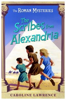 Scribes from Alexandria (Roman Mysteries)