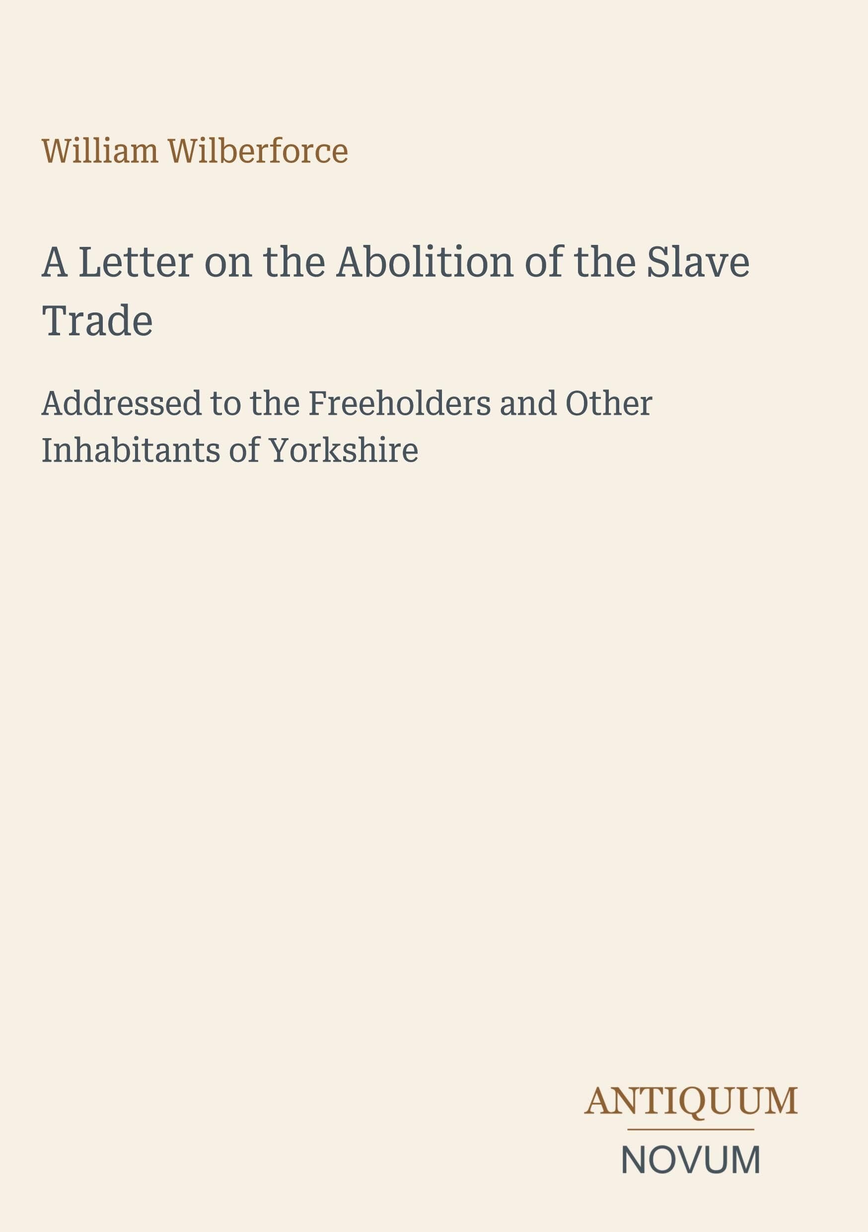 A Letter on the Abolition of the Slave Trade