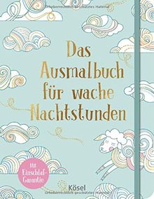 Das Ausmalbuch für wache Nachtstunden