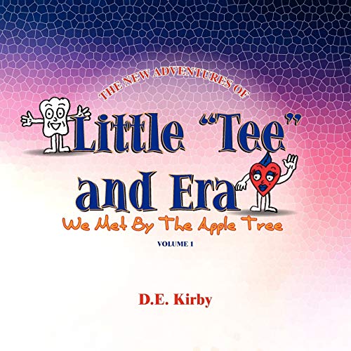 Little ''Tee'' and Era: We Met By The Apple Tree