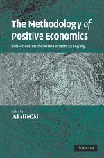 The Methodology of Positive Economics: Reflections on the Milton Friedman Legacy