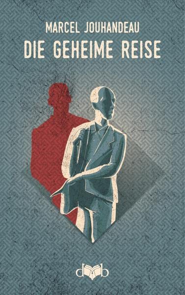 Die geheime Reise: Autobiographischer Roman