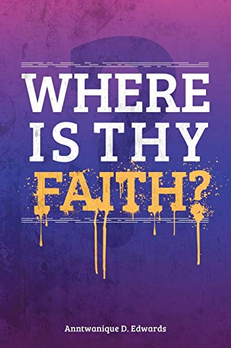 Where is Thy Faith?