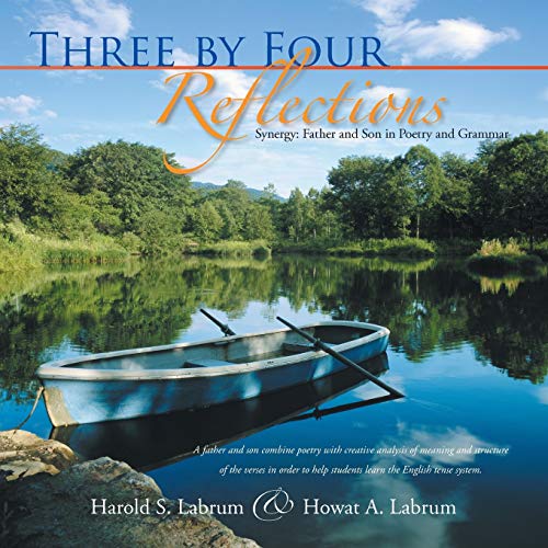 Three by Four Reflections: Synergy: Father and Son in Poetry and Grammar