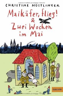 Maikäfer, flieg! & Zwei Wochen im Mai: Sammelband (Gulliver)