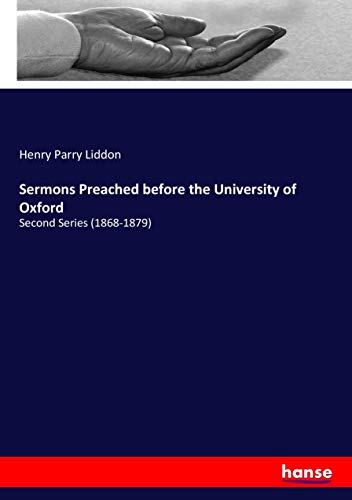 Sermons Preached before the University of Oxford: Second Series (1868-1879)