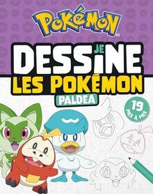 Je dessine les Pokémon : Paldea : 19 pas à pas