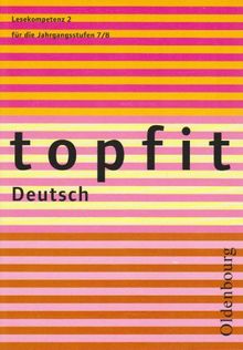 topfit Deutsch. Lesekompetenz 2. Neuausgabe 2006: Für die Jahrgangsstufe 7/8