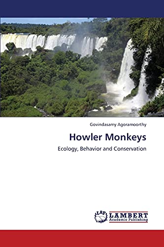 Howler Monkeys: Ecology, Behavior and Conservation