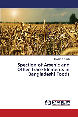 Spection of Arsenic and Other Trace Elements in Bangladeshi Foods