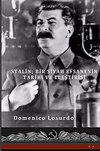 STALIN- Bir Siyah Efsanenin Tarihi ve Ele¿tirisi
