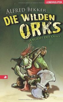 Angriff der Orks: Die wilden Orks